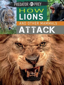 How Lions and Other Mammals Attack by Tim Harris, 9781499454246