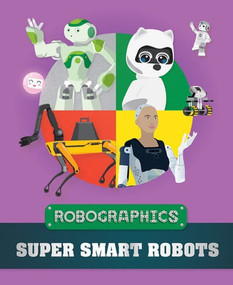 Super Smart Robots - 9781499454468 by Clive Gifford, 9781499454468