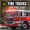 Fire Trucks on the Job by Ryan James, 9781978573840
