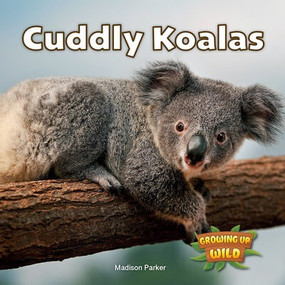 Cuddly Koalas by Madison Parker, 9781978573994