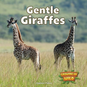 Gentle Giraffes by Madison Parker, 9781978574021