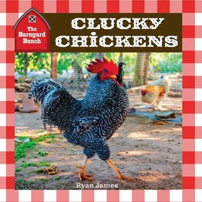 Clucky Chickens by Ryan James, 9781978574236