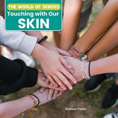 Touching with Our Skin by Madison Parker, 9781978574533