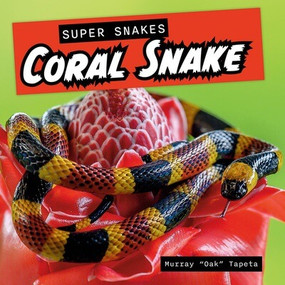 Coral Snake - 9781978575103 by Murray "Oak" Tapeta, 9781978575103