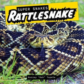 Rattlesnake - 9781978575165 by Murray "Oak" Tapeta, 9781978575165