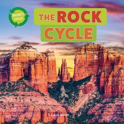 The Rock Cycle - 9781978575684 by A. B. Clamant, 9781978575684