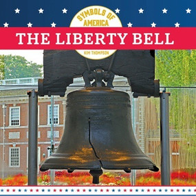 The Liberty Bell - 9781978575776 by Kim Thompson, 9781978575776