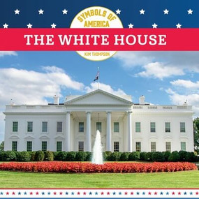 The White House - 9781978575899 by Kim Thompson, 9781978575899