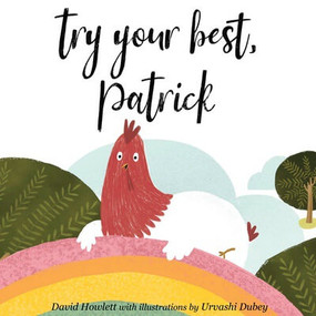 Try Your Best, Patrick - 9781499455120 by David Howlett, Urvashi Dubey, 9781499455120