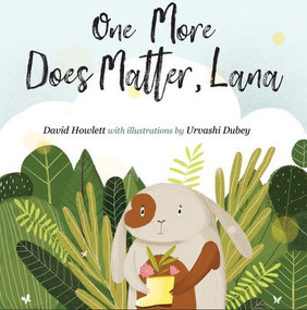One More Does Matter, Lana by David Howlett, Urvashi Dubey, 9781499455144