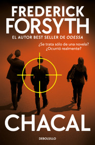 Chacal / The Day of the Jackal (Spanish Edition) by Frederick Forsyth, 9788497930468