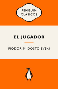 El jugador (Ediciones icónicas) / The Gambler (Spanish Edition) by Fiódor M. Dostoievski, 9788491057321