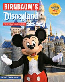 Birnbaum's 2025-2026 Disneyland Resort (The Official Vacation Guide) by Birnbaum Guides, 9781368104968