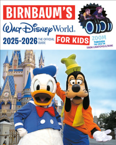 Birnbaum's 2025-2026 Walt Disney World for Kids (The Official Guide) by Birnbaum Guides, 9781368104999