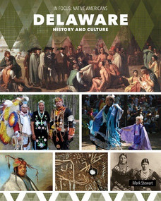 Delaware History and Culture by Mark Stewart, 9781502674791