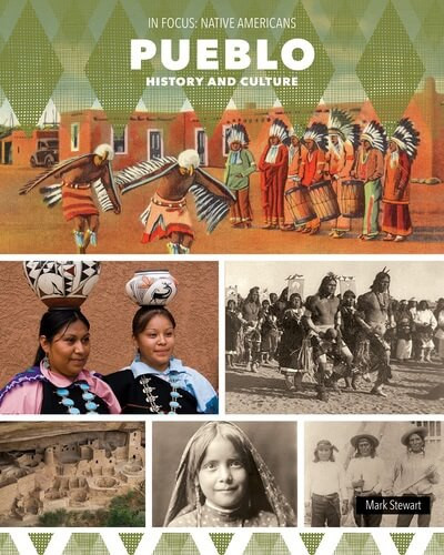 Pueblo History and Culture by Mark Stewart, 9781502674821