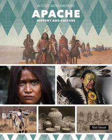 Apache History and Culture - 9781502674920 by Mark Stewart, 9781502674920