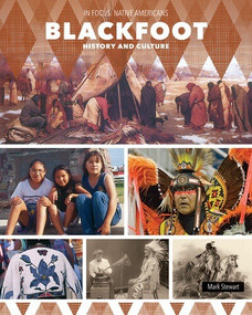 Blackfoot History and Culture - 9781502674944 by Mark Stewart, 9781502674944