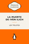 La muerte de Iván Ilich (Ediciones icónicas) / The Death of Ivan Ilyich (Spanish Edition) by Lev Tolstoi, 9788491057338