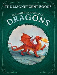 The Magnificent Book of Dragons - 9781502675514 by Stella A. Caldwell, Gonzalo Kenny, 9781502675514