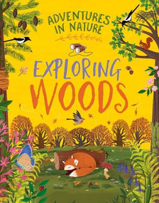 Exploring Woods by Jen Green, Lia Visirin, 9781538398807