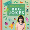 Laugh-Out-Loud Bug Jokes by Leona Fowler, 9781538399071