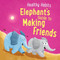 Elephant's Guide to Making Friends by Lisa Edwards, Sian Roberts, 9781538399521