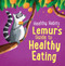 Lemur's Guide to Healthy Eating - 9781538399620 by Lisa Edwards, Sian Roberts, 9781538399620