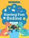 Having Fun Online by Clive Gifford, 9781538399828