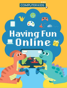 Having Fun Online - 9781538399835 by Clive Gifford, 9781538399835