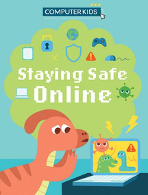 Staying Safe Online - 9781538399897 by Clive Gifford, 9781538399897