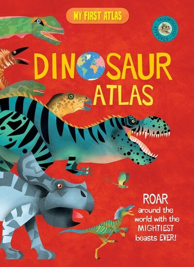 Dinosaur Atlas by Penelope Arlon, Paul Daviz, 9781538399910