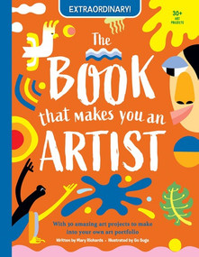 The Book that Makes You an Artist by Mary Richards, Go Suga, 9781725396708