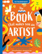 The Book that Makes You an Artist by Mary Richards, Go Suga, 9781725396708