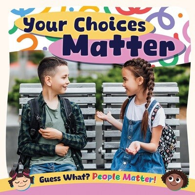 Your Choices Matter by Charis Mather, 9781534550360
