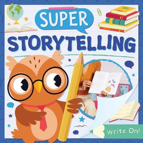 Super Storytelling - 9781534550469 by Charis Mather, 9781534550469