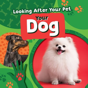 Your Dog - 9781534550551 by Rebecca Phillips-Bartlett, 9781534550551