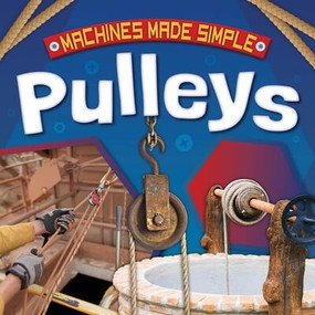 Pulleys - 9781534550759 by E.C. Andrews, 9781534550759