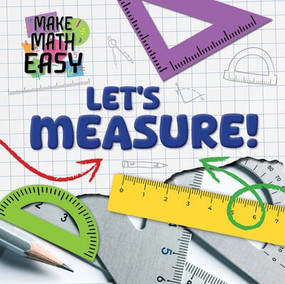 Let's Measure! - 9781534550889 by Noah Leatherland, 9781534550889