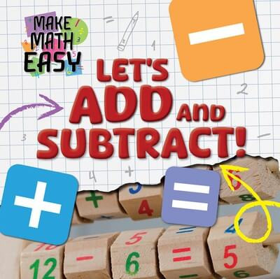 Let's Add and Subtract! by Noah Leatherland, 9781534550902