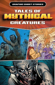 Tales of Mythical Creatures by Gary Jeffrey, Allesandro Poluzzi, Sara Cappoli, 9781499479157
