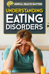 Understanding Eating Disorders - 9781499479645 by Donna Reynolds, 9781499479645