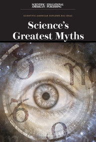 Science's Greatest Myths by Scientific American Editors, 9781538313077