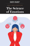 The Science of Emotions - 9781538313138 by Scientific American Editors, 9781538313138