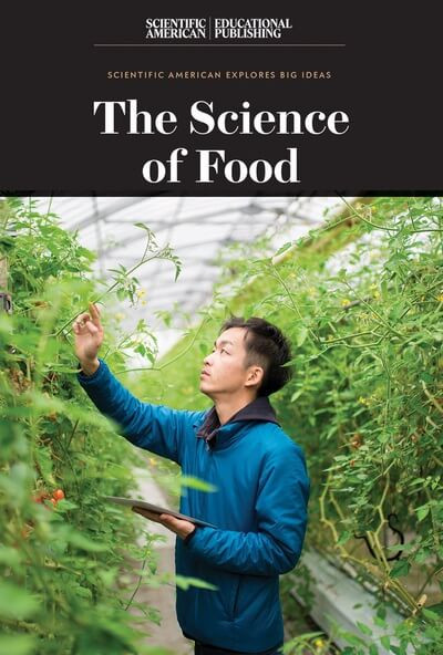The Science of Food by Scientific American Editors, 9781538313169