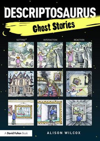 Descriptosaurus: Ghost Stories by Alison Wilcox, 9781138858732