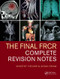The Final FRCR (Complete Revision Notes) by Vincent Helyar, Aidan Shaw, 9781482259728