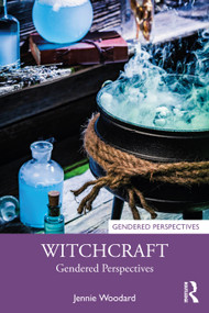 Witchcraft (Gendered Perspectives) by Jennie Woodard, 9781032712055