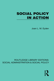 Social Policy in Action by Joan L. M. Eyden, 9781041070009