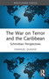 The War on Terror and the Caribbean (Schmittian Perspectives) by Emanuel Quashie, 9781032987002